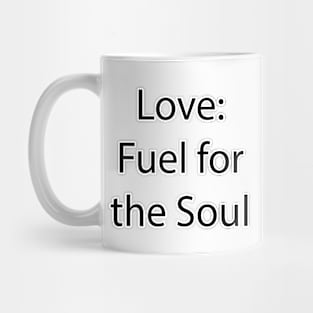 Love and Relationship Quote 4 Mug